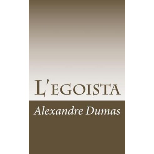 L''Egoista Paperback, Createspace