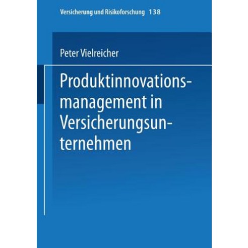 Produktinnovationsmanagement in Versicherungsunternehmen Paperback, Gabler Verlag