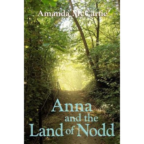 Anna and the Land of Nodd Paperback, Createspace Independent Publishing Platform