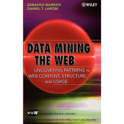 Data Mining the Web, Wiley
