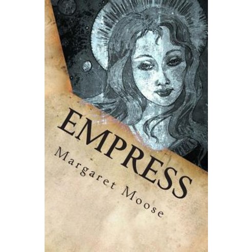 Empress: Annunaki Song of the Beginning Book Two Paperback, Createspace