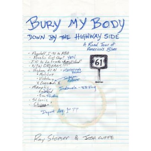 Bury My Body Down by the Highway Side Paperback, Lulu.com