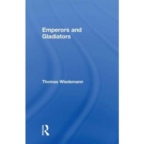 Emperors and Gladiators Paperback, Routledge