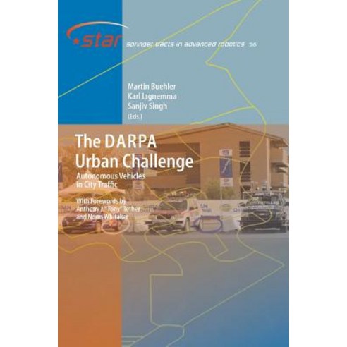 The Darpa Urban Challenge: Autonomous Vehicles in City Traffic Paperback, Springer