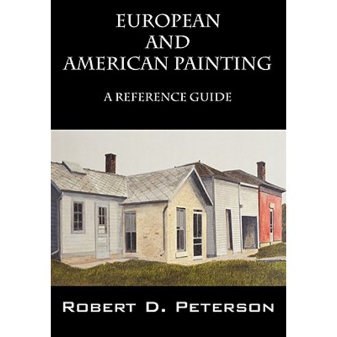 European and American Painting: A Reference Guide Paperback, Outskirts Press