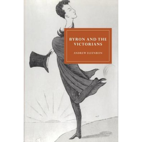 Byron and the Victorians, Cambridge University Press