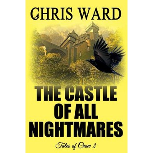 The Castle of All Nightmares Paperback, Createspace Independent Publishing Platform