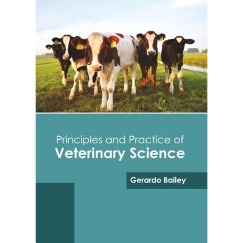 Principles and Practice of Veterinary Science Hardcover, Syrawood Publishing House