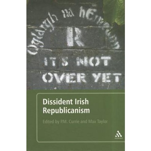 Dissident Irish Republicanism Paperback, Continuum