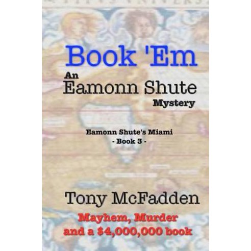 Book ''em - An Eamonn Shute Mystery Paperback, Createspace