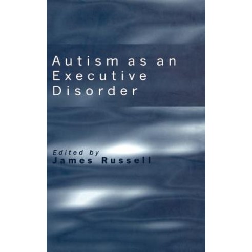 Autism as an Executive Disorder Hardcover, OUP Oxford