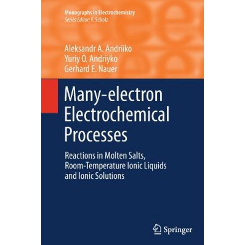 Many-Electron Electrochemical Processes: Reactions in Molten Salts Room-Temperature Ionic Liquids and Ionic Solutions Paperback, Springer
