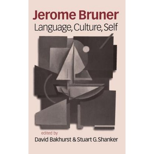 Jerome Bruner: Language Culture and Self Hardcover, Sage Publications Ltd