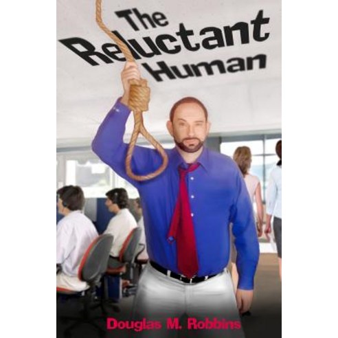 The Reluctant Human Paperback, Createspace Independent Publishing Platform