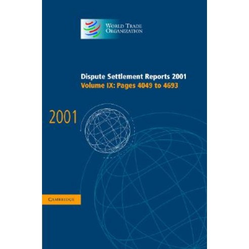 Dispute Settlement Reports 2001: Volume 9 Pages 4049-4693 Hardcover, Cambridge University Press