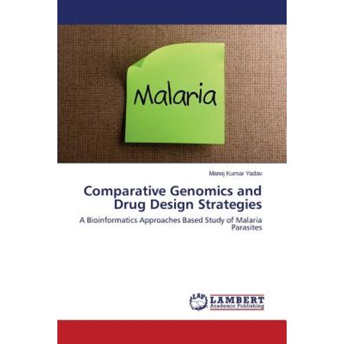 Comparative Genomics and Drug Design Strategies Paperback, LAP Lambert Academic Publishing