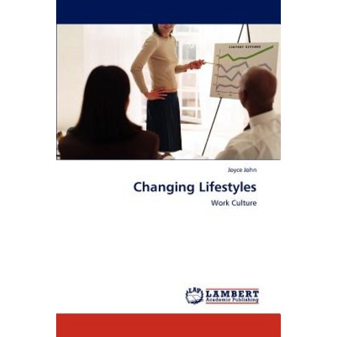Changing Lifestyles Paperback, LAP Lambert Academic Publishing
