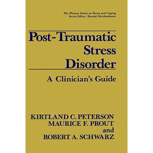 Post-Traumatic Stress Disorder: A Clinician''s Guide Hardcover, Springer