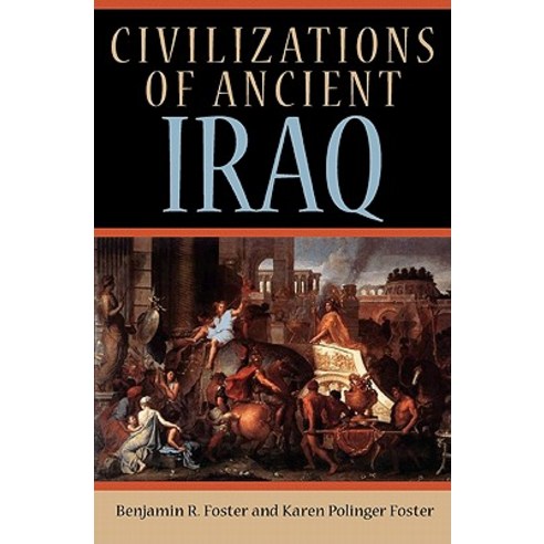 Civilizations of Ancient Iraq Paperback, Princeton University Press