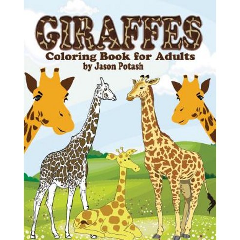 Giraffes Coloring Book for Adults Paperback, Blurb