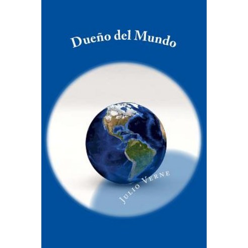 Dueno del Mundo (Spanish) Edition Paperback, Createspace Independent Publishing Platform