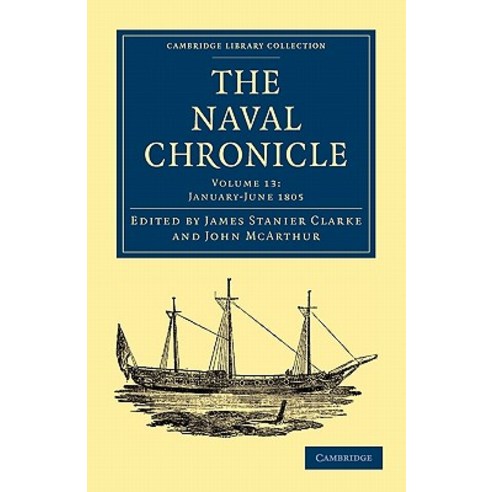 The Naval Chronicle - Volume 13, Cambridge University Press