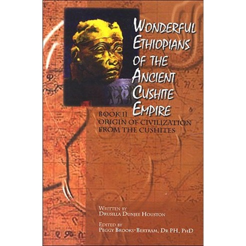 Wonderful Ethiopians of the Ancient Cushite Empire: Origin of the Civilization from the Cushites Paperback, State University of New York Press