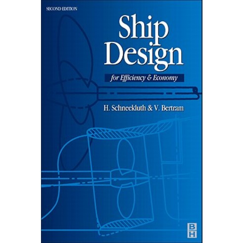Ship Design for Efficiency and Economy Hardcover, Butterworth-Heinemann