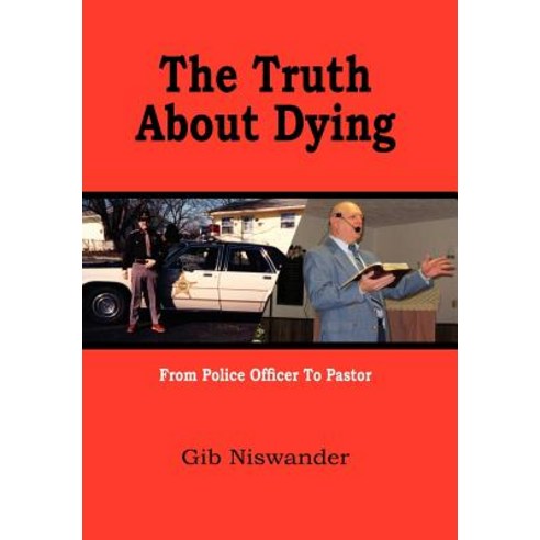 The Truth about Dying Hardcover, Authorhouse
