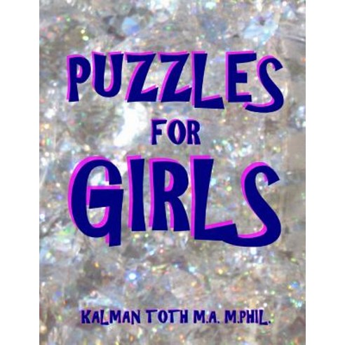 Puzzles for Girls: 133 Large Print Themed Word Search Puzzles Paperback, Createspace Independent Publishing Platform