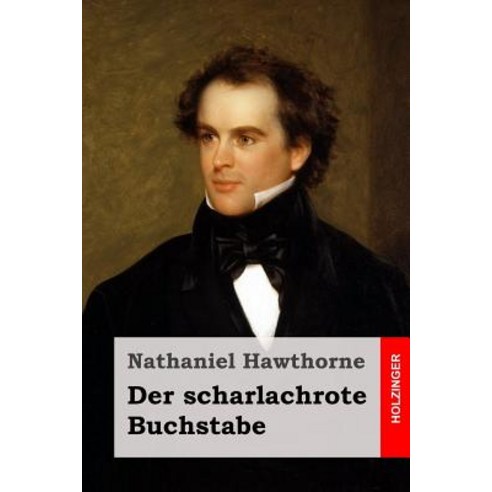 Der Scharlachrote Buchstabe: Roman Paperback, Createspace Independent Publishing Platform