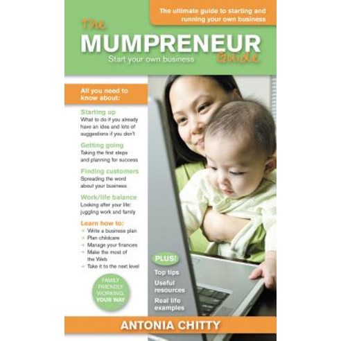 The Mumpreneur Guide: Start Your Own Successful Business Paperback, Bookshaker