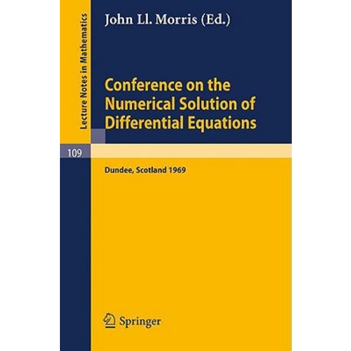 Conference on the Numerical Solution of Differential Equations: Held in Dundee/Scotland June 23-27 1969 Paperback, Springer