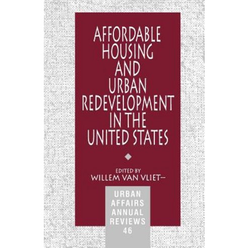 Affordable Housing and Urban Redevelopment in the United States: Learning from Failure and Success Paperback, Sage Publications, Inc