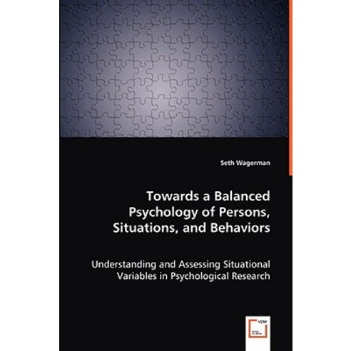 Towards a Balanced Psychology of Persons Situations and Behaviors Paperback, VDM Verlag Dr. Mueller E.K.