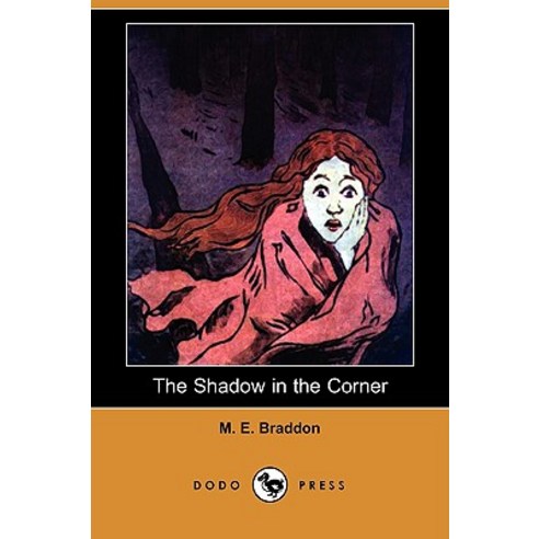 The Shadow in the Corner (Dodo Press) Paperback, Dodo Press