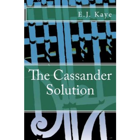 The Cassander Solution Paperback, Createspace Independent Publishing Platform