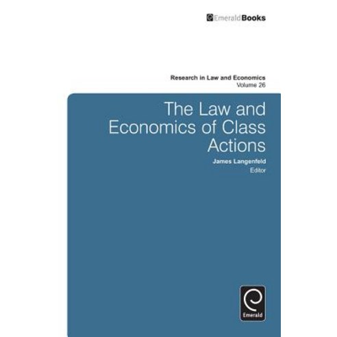 The Law and Economics of Class Actions Hardcover, Emerald Group Publishing