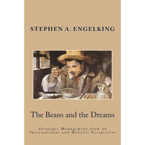 The Beans and the Dreams: Reader''s Edition Paperback, Createspace Independent Publishing Platform