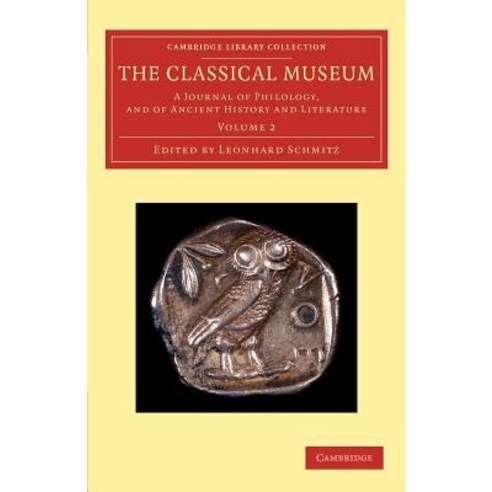 The Classical Museum - Volume 2, Cambridge University Press