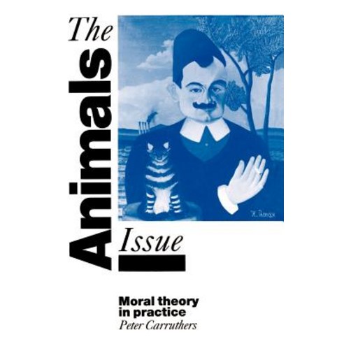 The Animals Issue:Moral Theory in Practice, Cambridge University Press