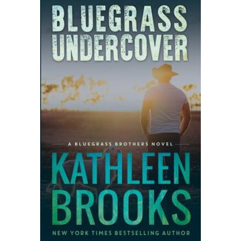Bluegrass Undercover: A Bluegrass Brothers Novel Paperback, Createspace Independent Publishing Platform