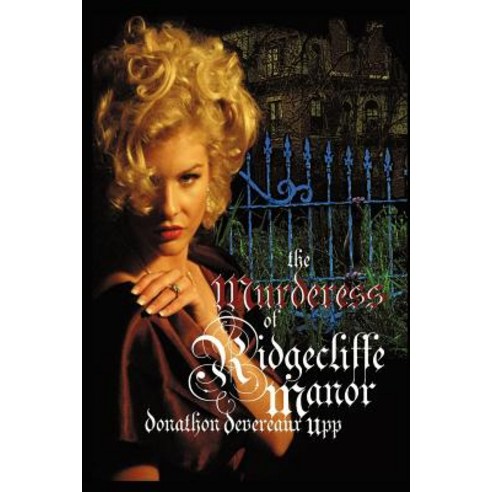 The Murderess of Ridgecliffe Manor Paperback, iUniverse