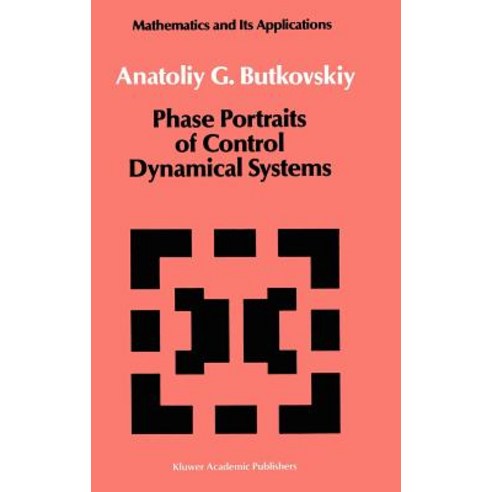 Phase Portraits of Control Dynamical Systems Hardcover, Springer