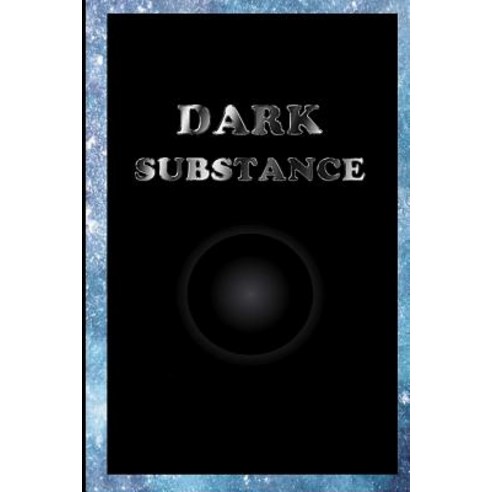 Dark Substance Paperback, Lulu.com