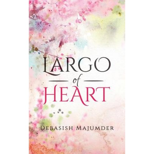Largo of Heart Paperback, Notion Press, Inc.