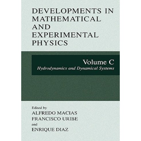 Developments in Mathematical and Experimental Physics Hardcover, Springer