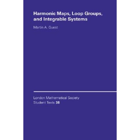 "Harmonic Maps Loop Groups and Integrable Systems", Cambridge University Press