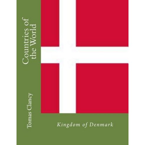 Countries of the World: Kingdom of Denmark Paperback, Createspace Independent Publishing Platform