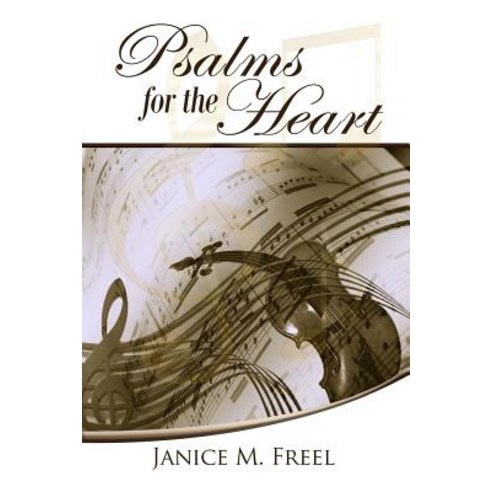 Psalms for the Heart Paperback, Createspace Independent Publishing Platform
